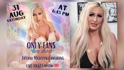 Tiffani Madison To Stream 1st Gang Bang Live on OnlyFans Saturday