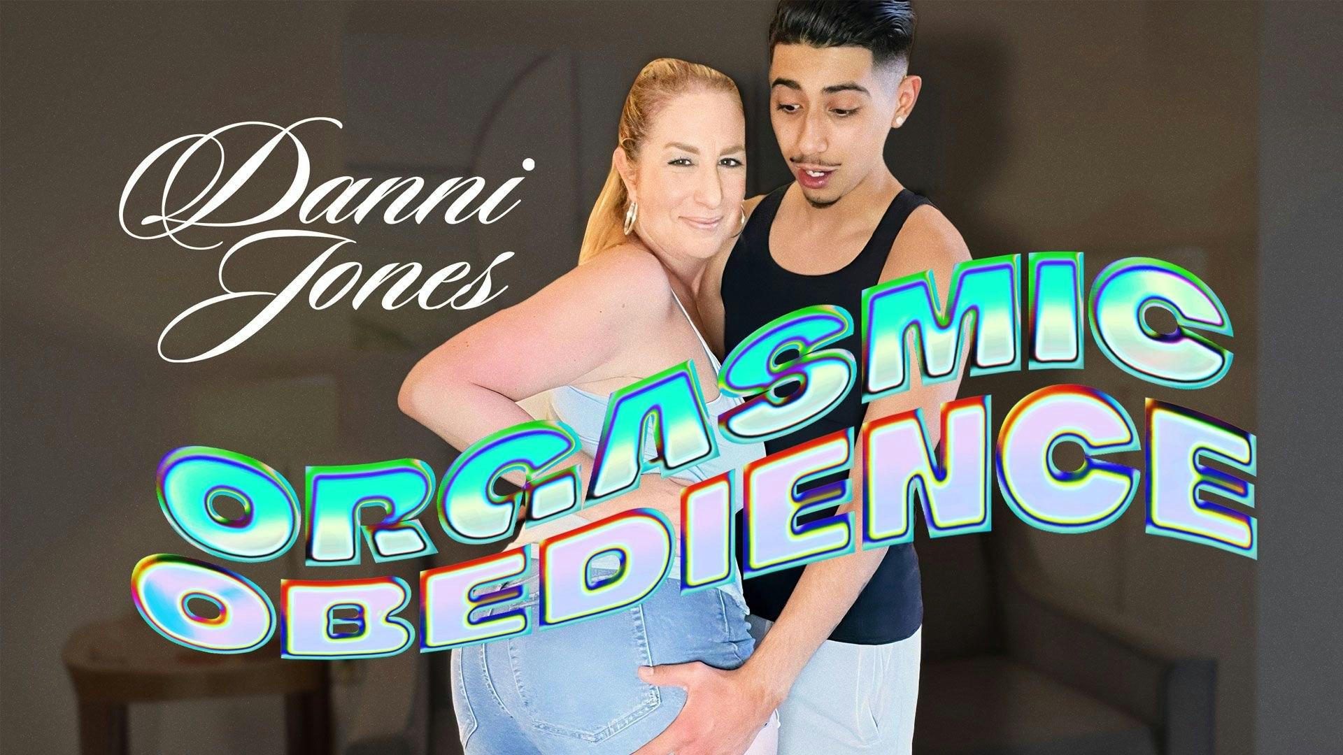 Danni Jones and Diego Perez Star In Orgasmic Obedience