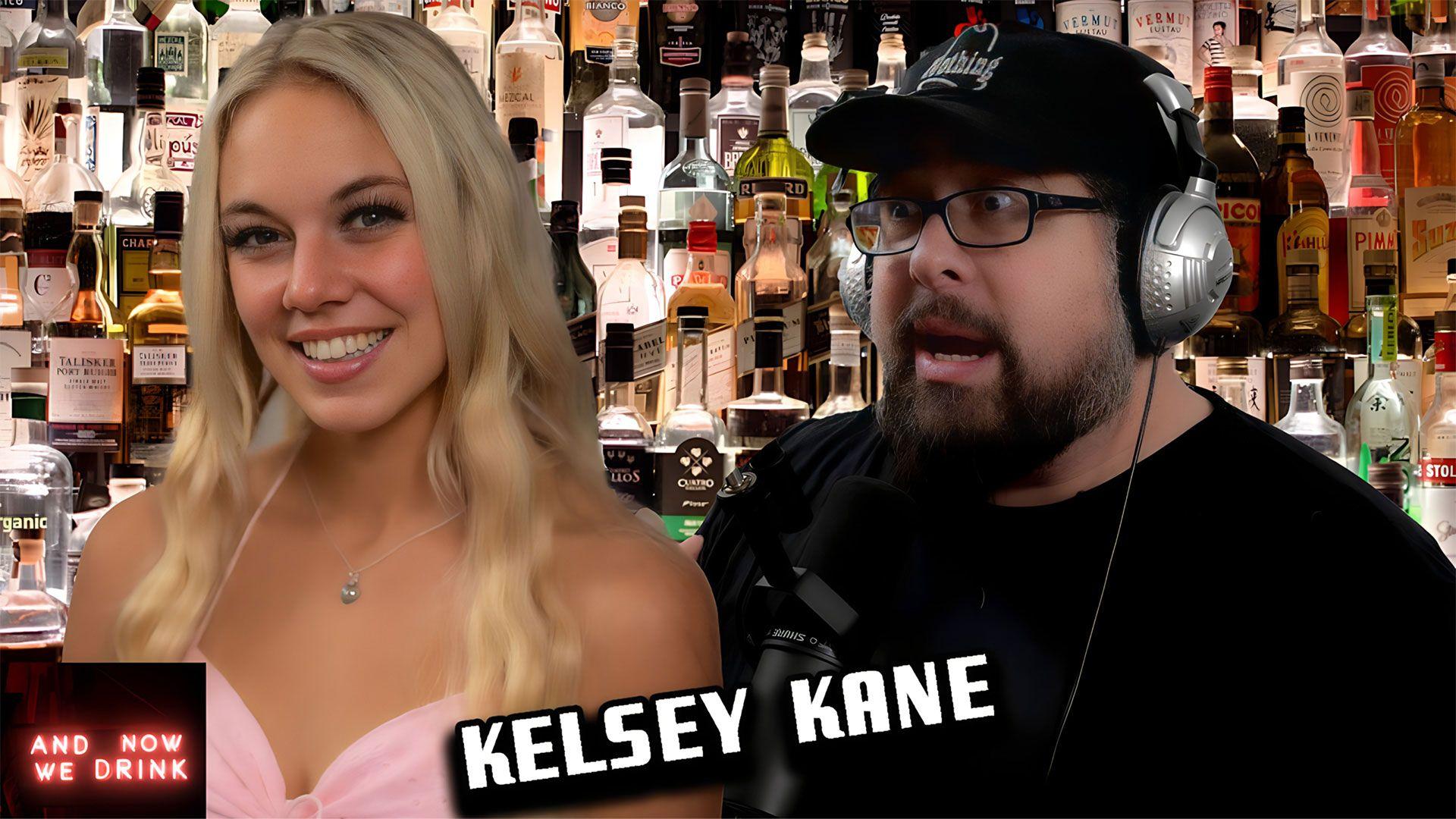 Kelsey Kane Spills All on "And Now We Drink" Podcast