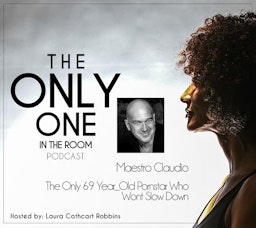 Maestro Claudio Guests on The Only One in the Room Podcast