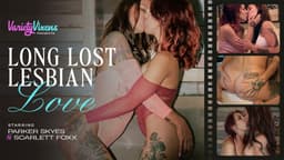 Variety Vixens Scarlett Foxx and Parker Skyes Star in Long Lost Lesbian Love – Vixen #5