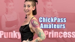 Punky Princess Stars in the Latest ChickPass Amateurs Scene