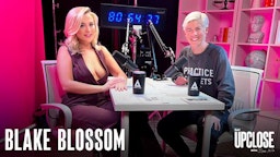 Blake Blossom Bows Up Close’s Season Finale of “How Women Orgasm”