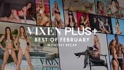 Vixen Plus Highlights February’s Incredible Releases