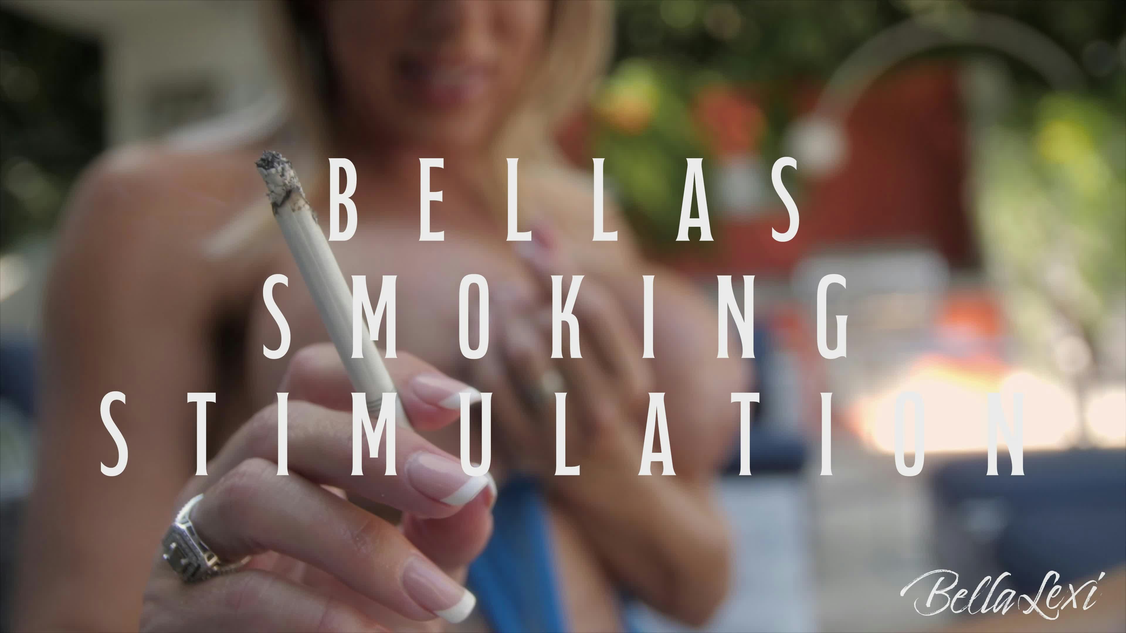 Bella's Smoking Stimulation