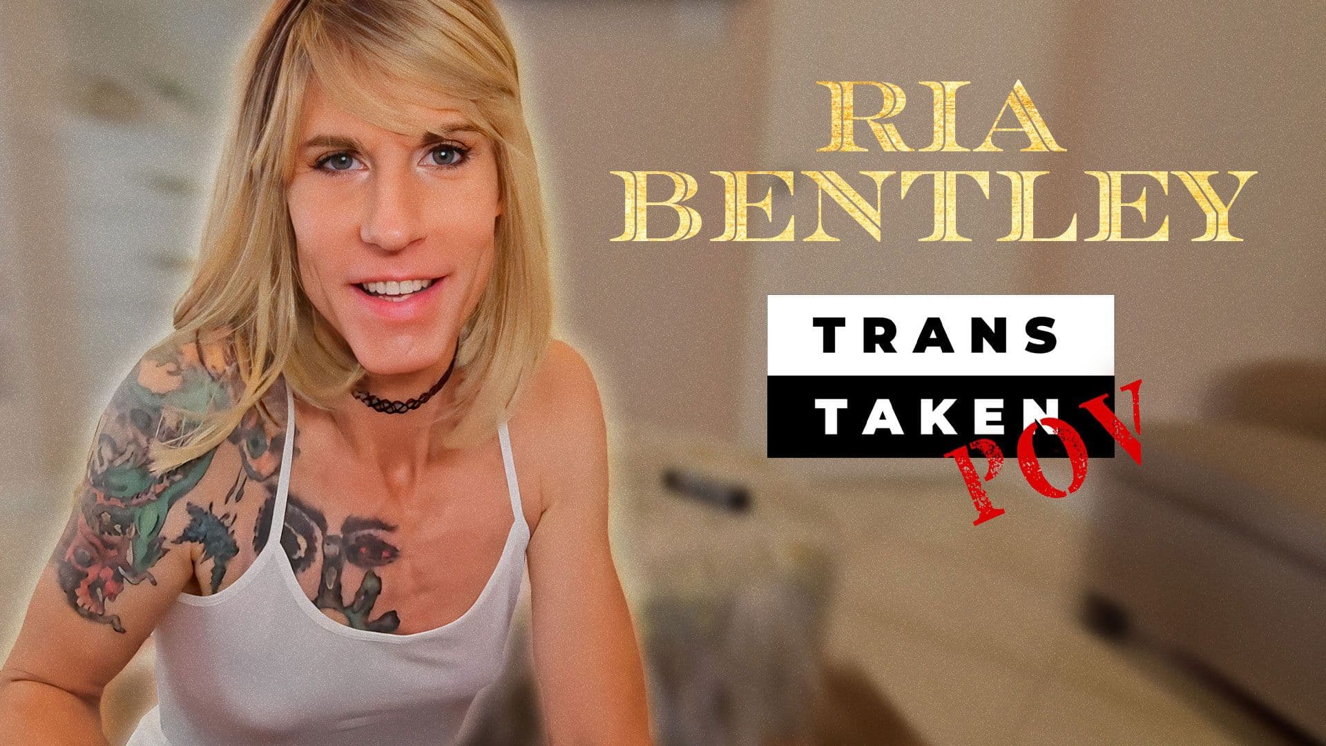 Ria Bentley Stars in TransTaken’s Latest POV Release