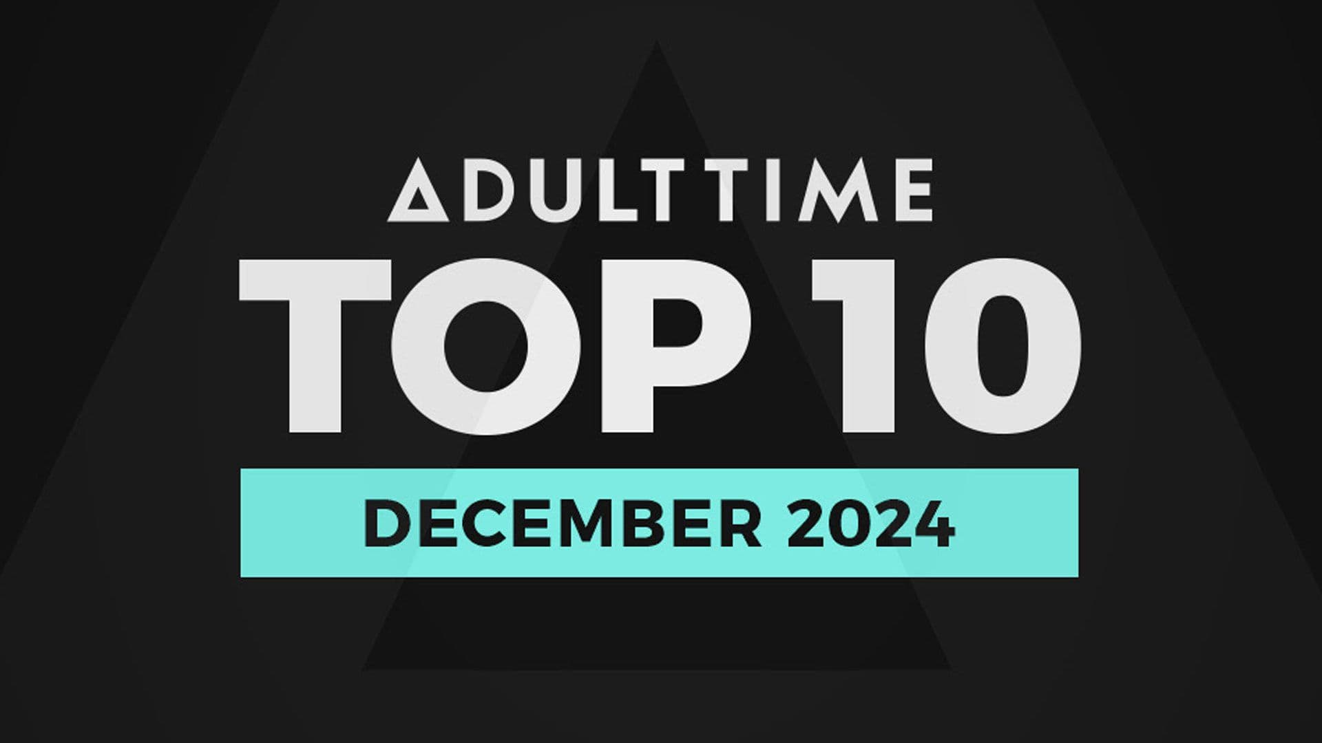 Adult Time Shares Its Top 10 Most Satisfying Scenes for December 2024