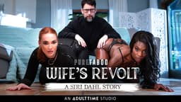 Adult Time Ambassador Siri Dahl Stars in Pure Taboo Showcase, Wife’s Revolt: A Siri Dahl Story