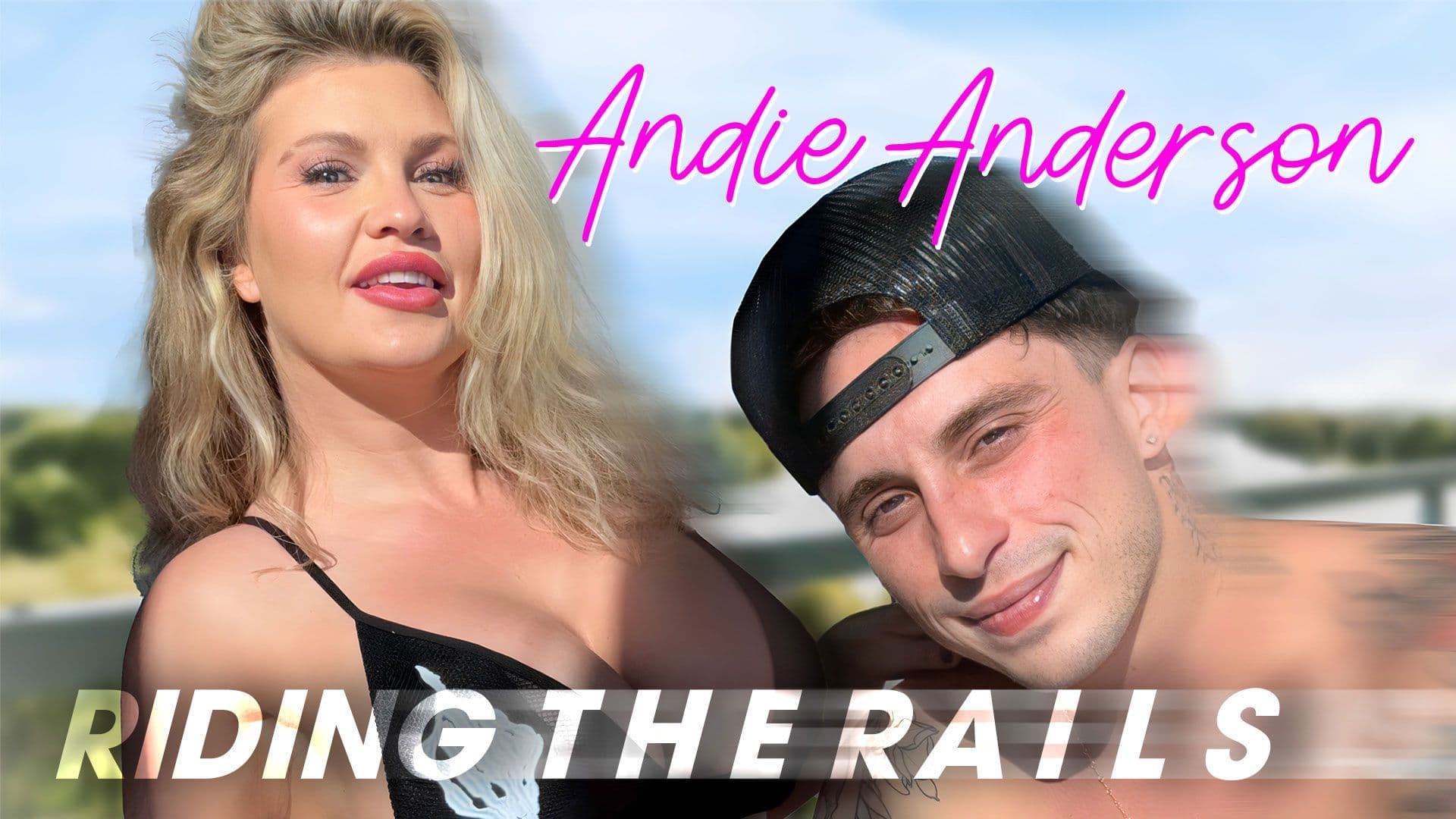 Andie Anderson and Chris Rail Combine for Riding The Rails